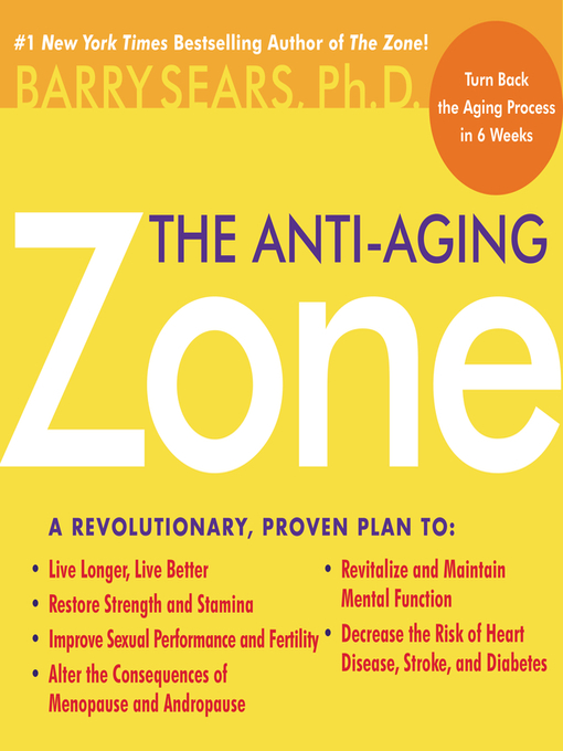 Title details for The Anti-Aging Zone<sup>TM</sup> by Barry Sears - Available